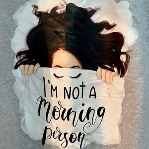 I’m not a Morning Person Sweatshirt